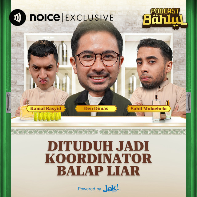 Eps 20. Den Dimas Tiba-Tiba Dituduh Jadi Koordinator Balap Liar! Siapa yang Mulai? – Podcast Bahlul (Sahil dan Kamal) cover art