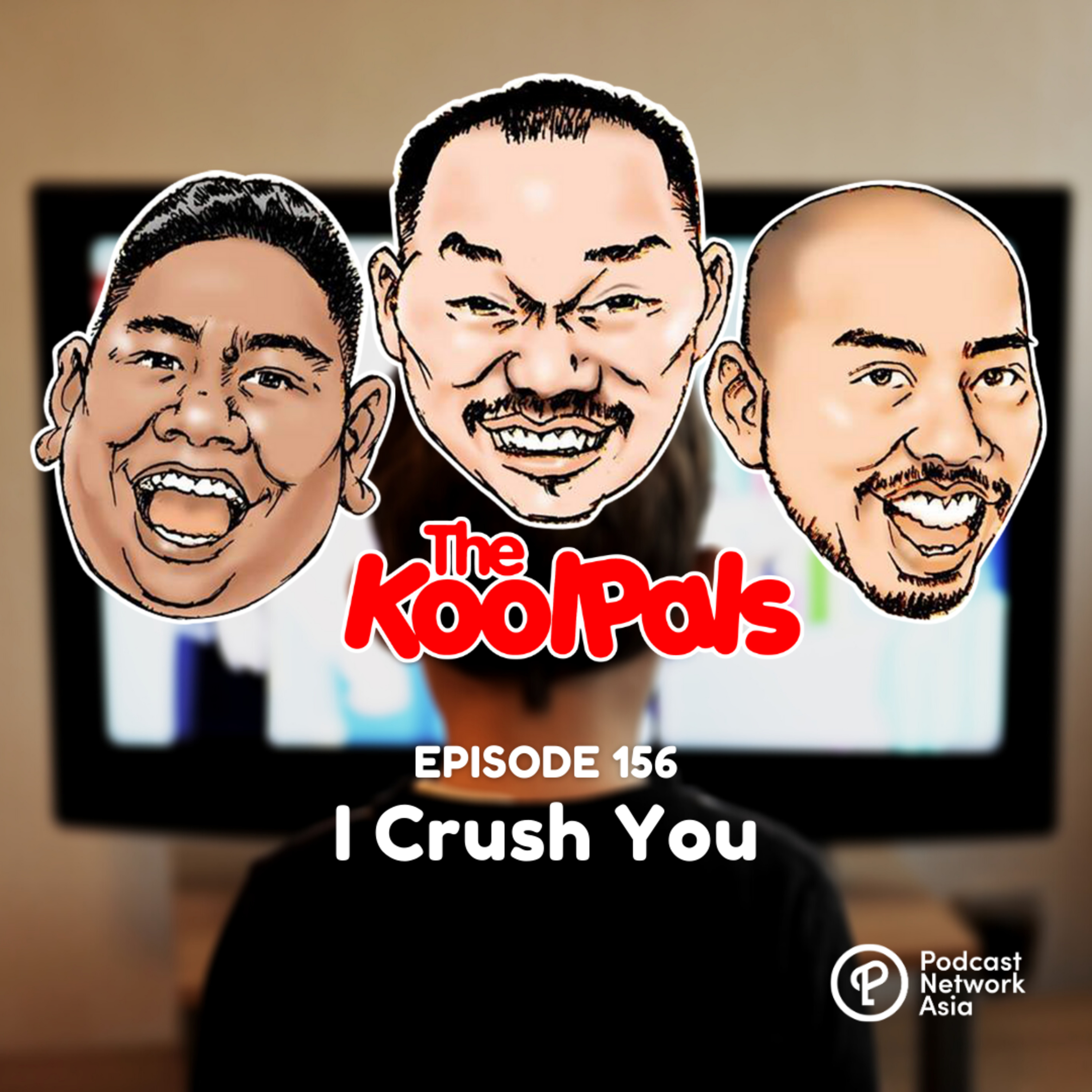 EPISODE 156: I Crush You cover art