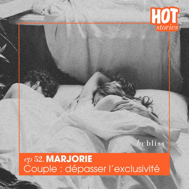#52 - MARJORIE, COUPLE : DÉPASSER L'EXCLUSIVITÉ cover art