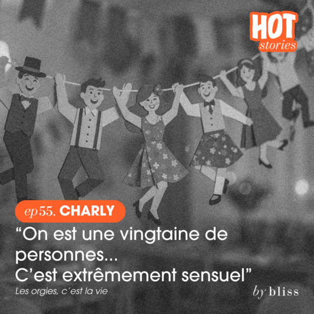 [extrait] CHARLY, "ON EST UNE VINGTAINE DE PERSONNES....C'EST EXTRÊMEMENT SENSUEL" cover art