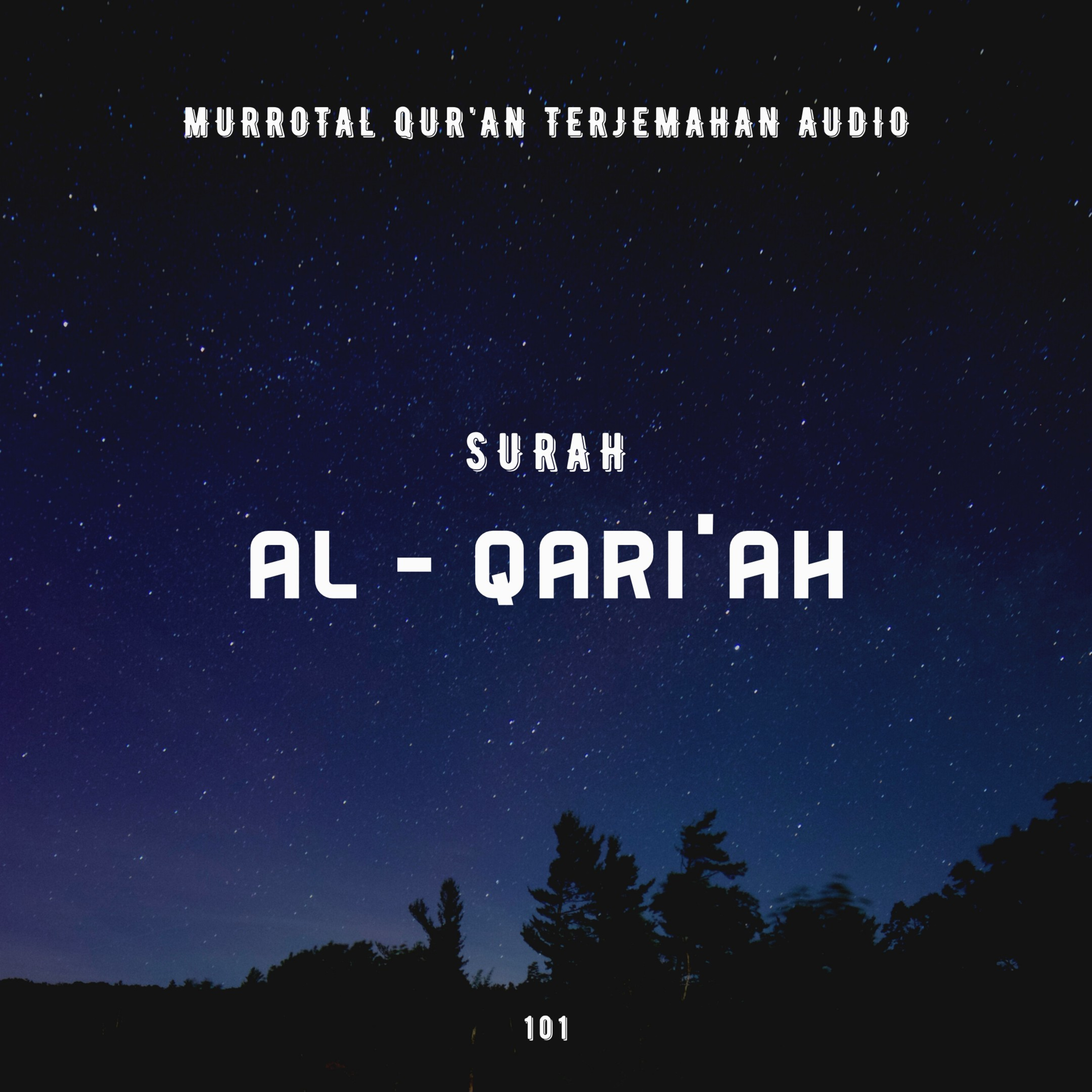 101. Surah Al - Qari'ah