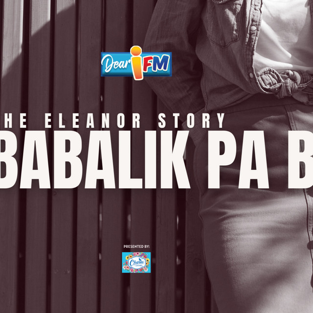 DEAR IFM STORIES #176 : BABALIK PA BA - THE ELEANOR STORY cover art