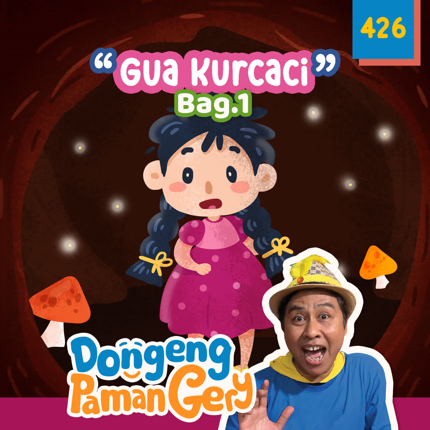 PODCAST DONGENG: Eps. 426 GUA KURCACI 1 cover art