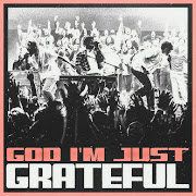 God I'm Just Grateful cover art