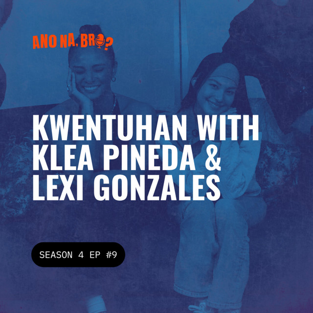 Kwentuhan with Klea Pineda & Lexi Gonzales! cover art