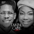 Taking Care (Remix) (feat. Mercy Chinwo)