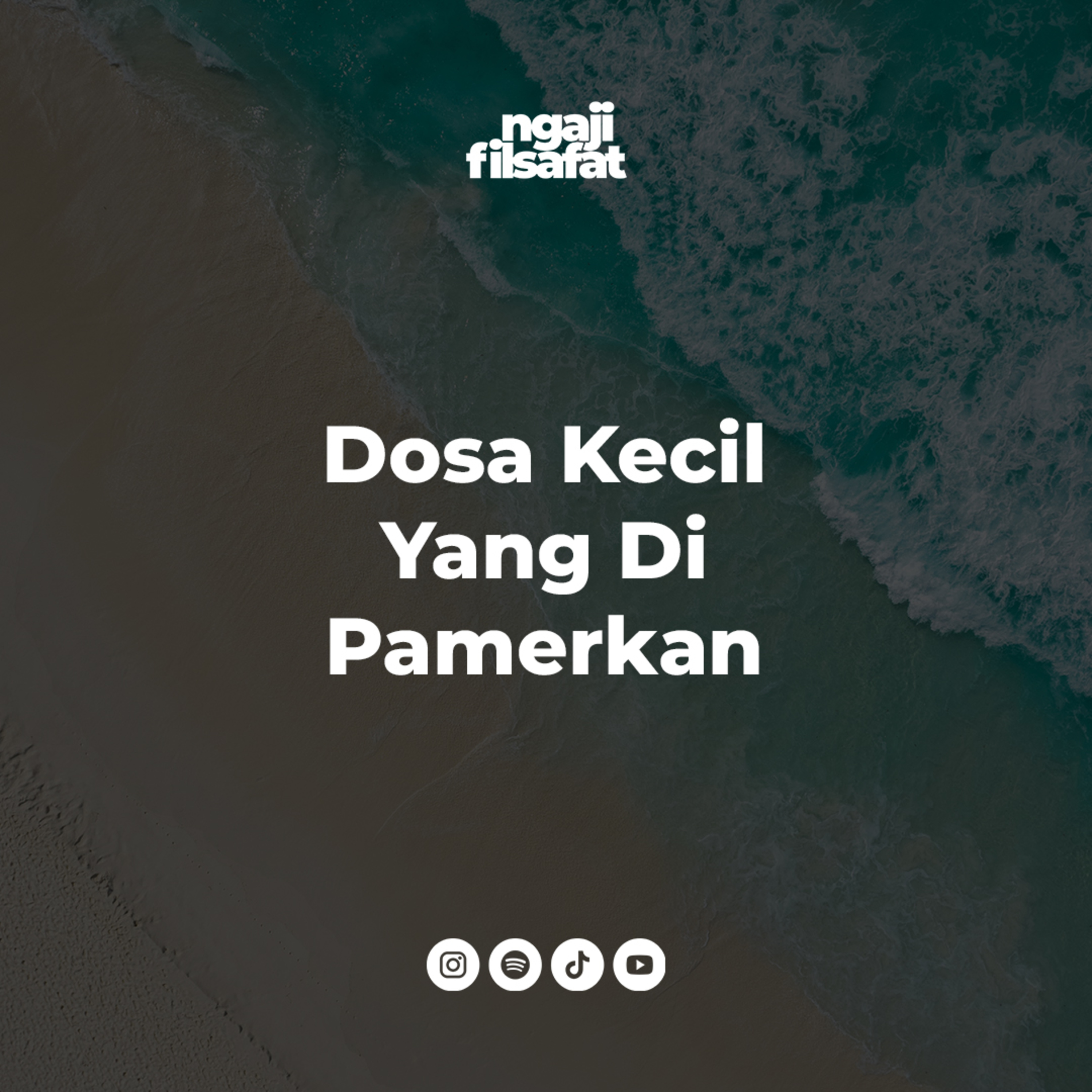 Fahruddin Faiz - Dosa Kecil Yang Di Pamerkan - Ngaji Filsafat cover art