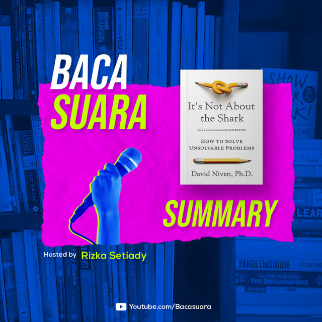 Cara Aneh Selesaikan Masalah Apapun | Ringkasan Buku It's Not About the Shark cover art