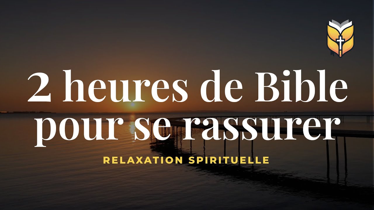 2 heures de Bible pour se rassurer. Relaxation #biblevision cover art