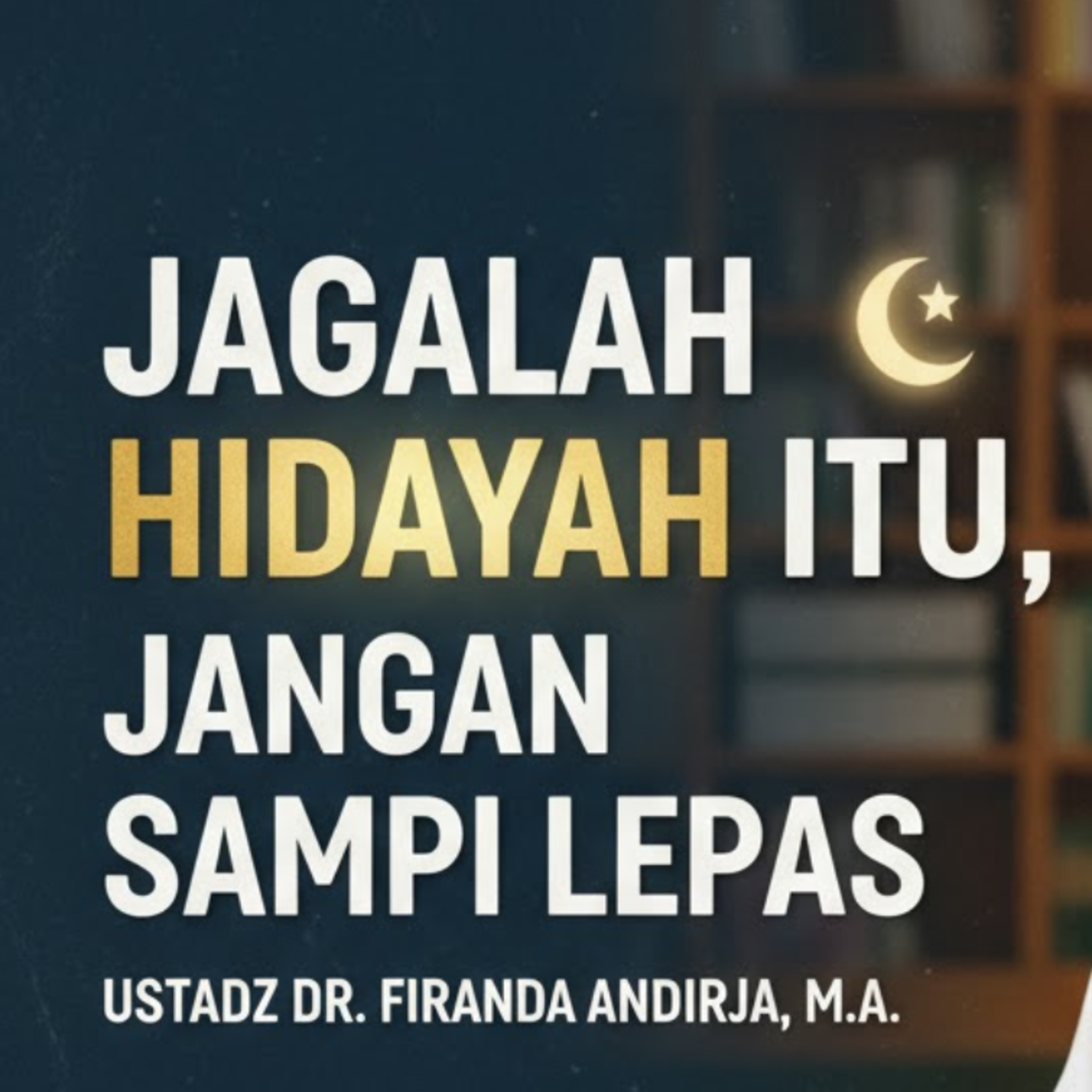 Jagalah Hidayah Itu cover art