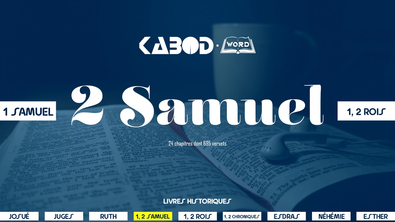 « 2 Samuel » - L'Ancien Testament / La Sainte Bible, audio VF Complète