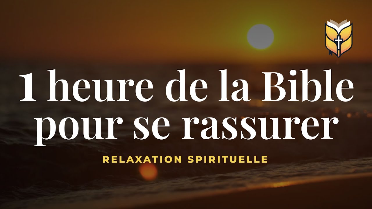 1 heure de la Bible pour se rassurer. Relaxation #biblevision cover art