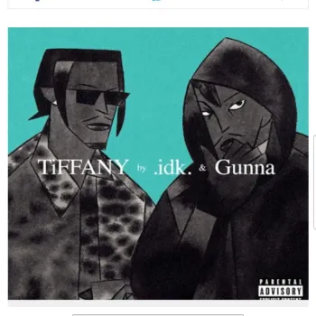 IDK – TiFFANY (B) ft. Gunna cover art