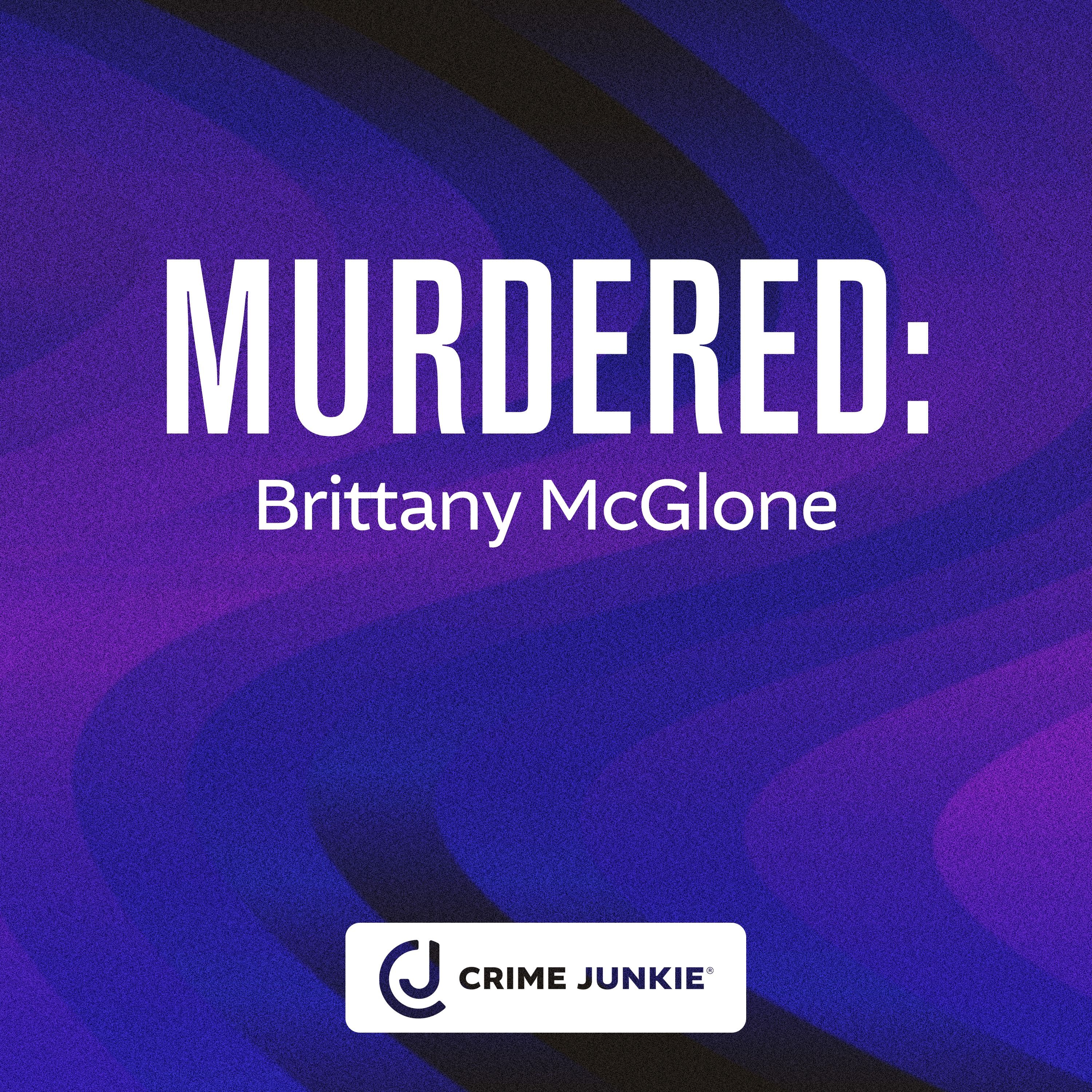 MURDERED: Brittany McGlone cover art