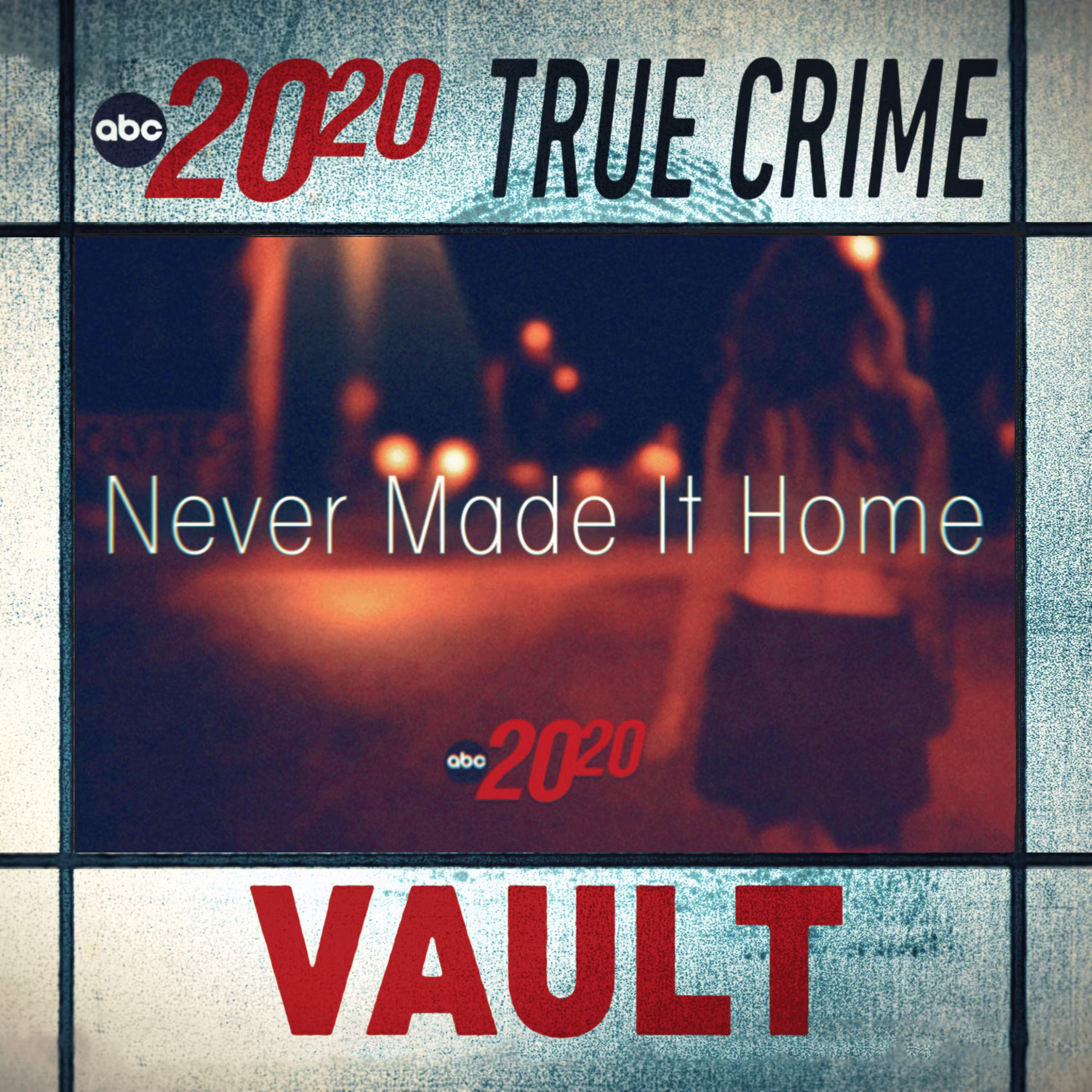 True Crime Vault: Never Made it Home cover art