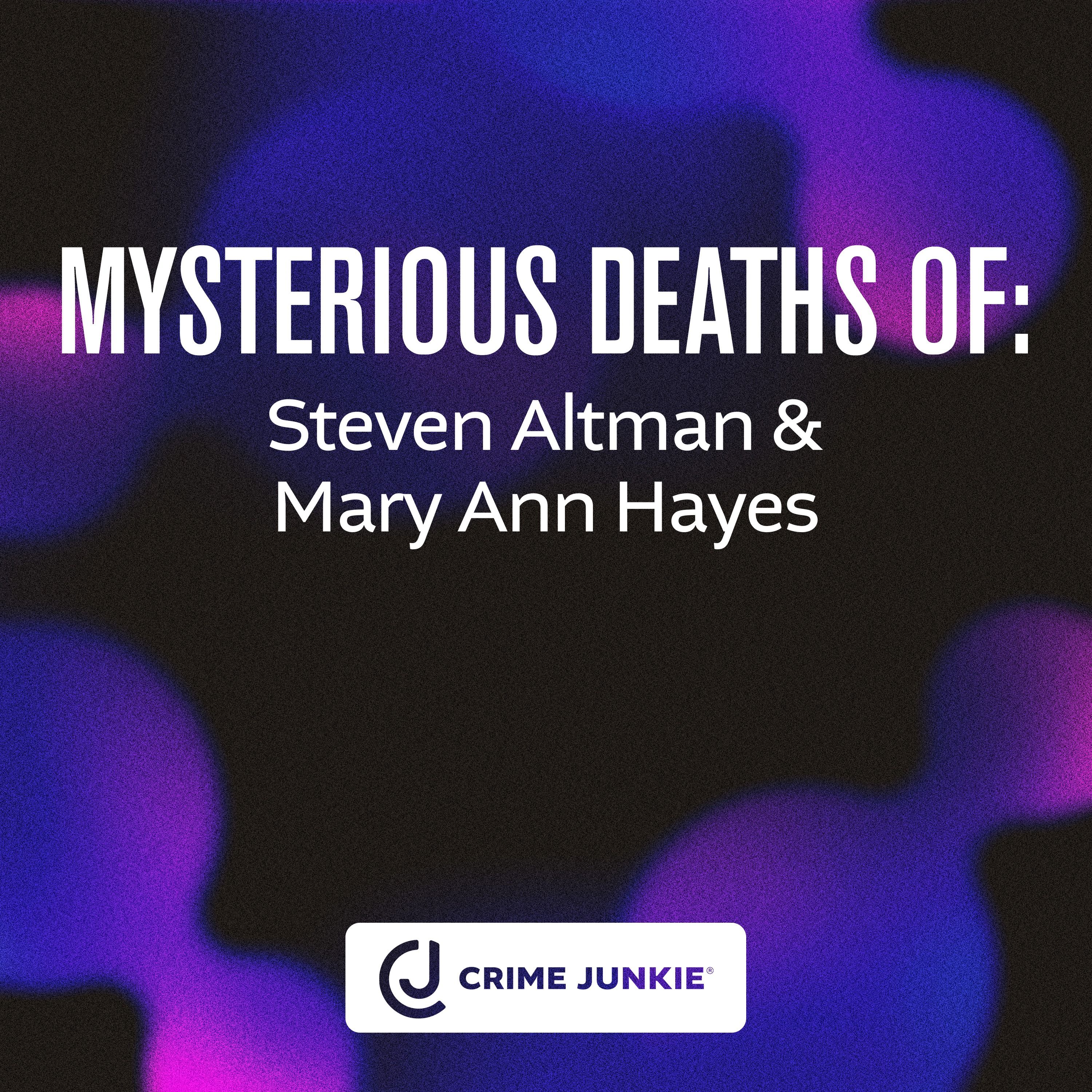 MYSTERIOUS DEATHS OF: Steven Altman & Mary Ann Hayes cover art