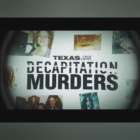 Texas True Crime: Decapitation Murders | Full Documentary