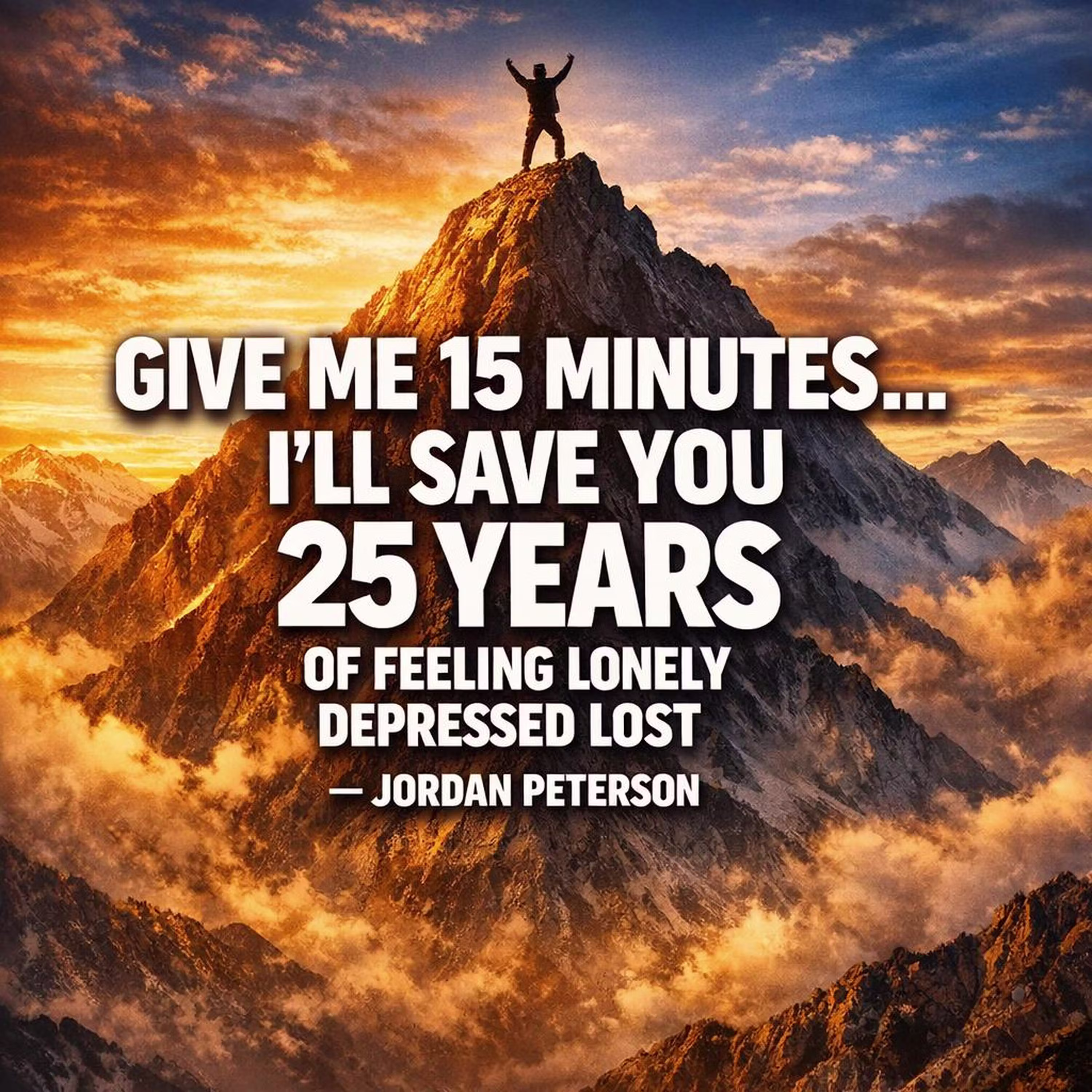Give Me 15 Minutes... I'll Save You 25 Years of Feeling Lonely cover art