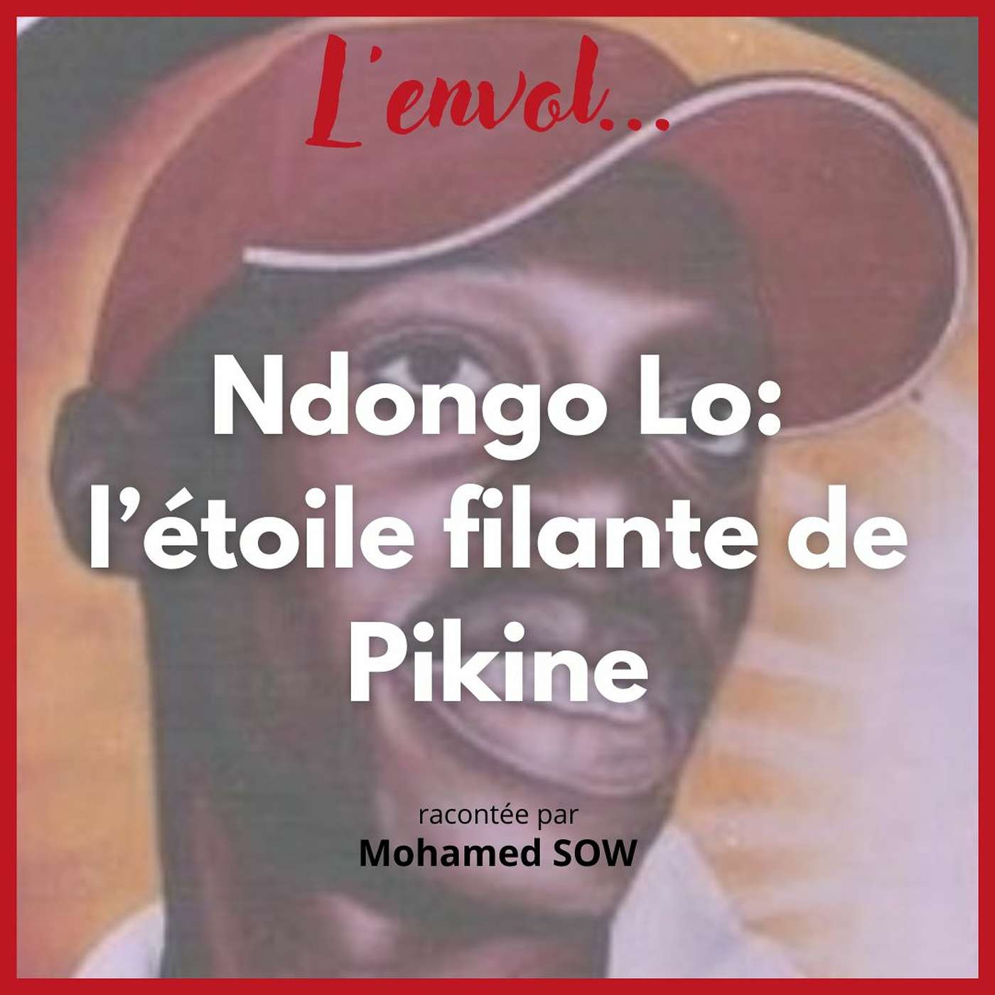 L'envol de Ndongo Lo: L'étoile filante de Pikine cover art