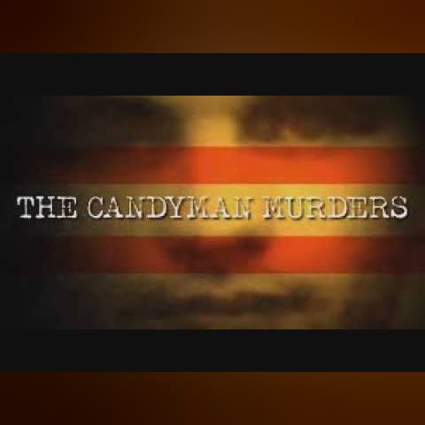 Texas True Crime: The Candyman Murders | Full Documentary cover art