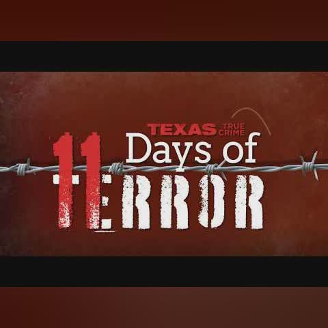 Texas True Crime: 11 Days of Terror | Trailer cover art