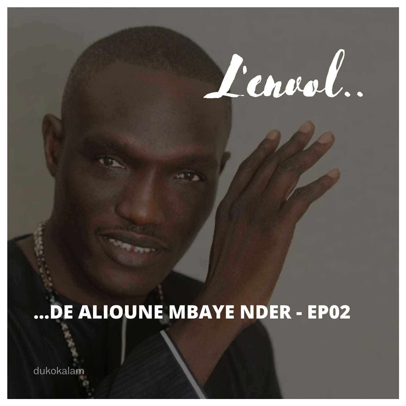 L'Envol de Alioune Mbaye Nder | Partie 02 cover art