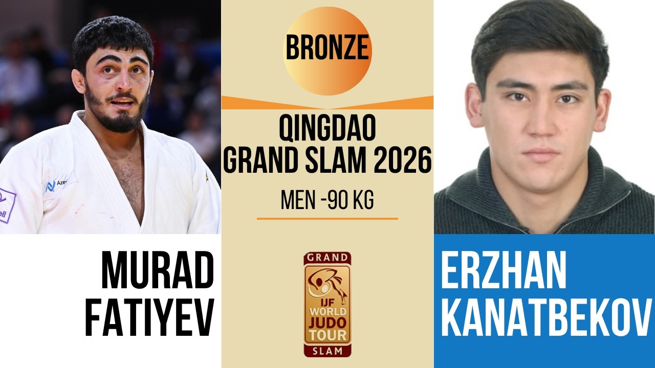 Murad FATIYEV VS Erzhan KANATBEKOV | Qingdao Grand Prix 2026 | BRONZE -90 kg