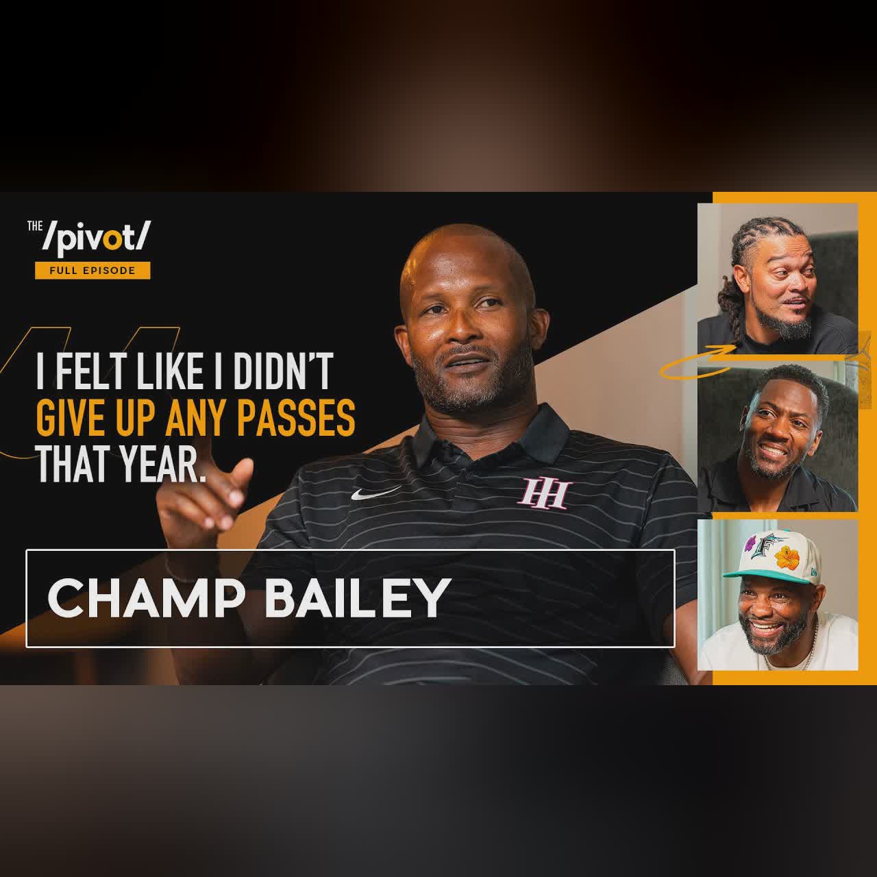 Champ Bailey Hall of Famer on why QBs stopped throwing his way, Revis comp & NFL regret| The Pivot