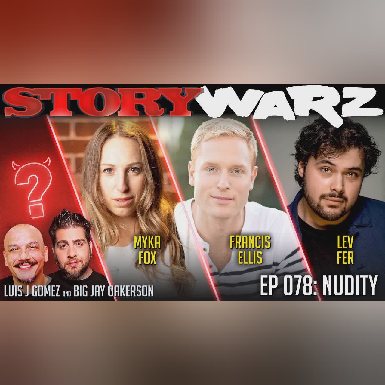 Francis Ellis vs Myka Fox vs Lev Fer | Story Warz | Episode 078: Nudity cover art