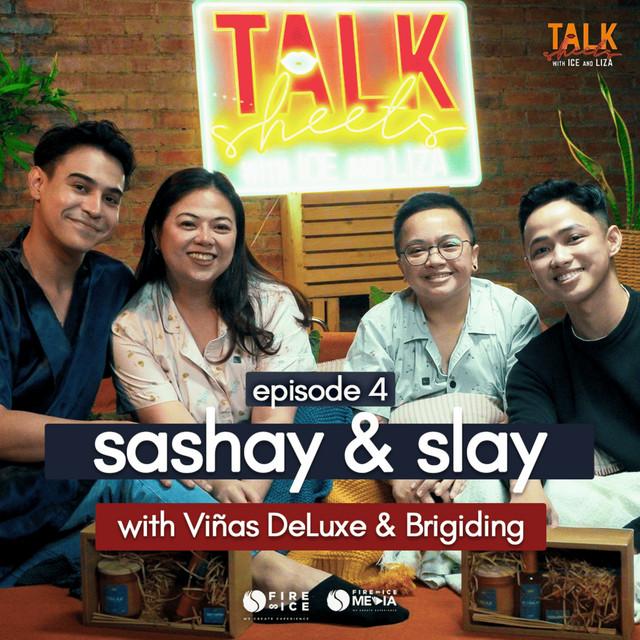 Episode 4: Sashay and Slay with Brigiding and Viñas DeLuxe | Talk Sheets with Ice and Liza cover art