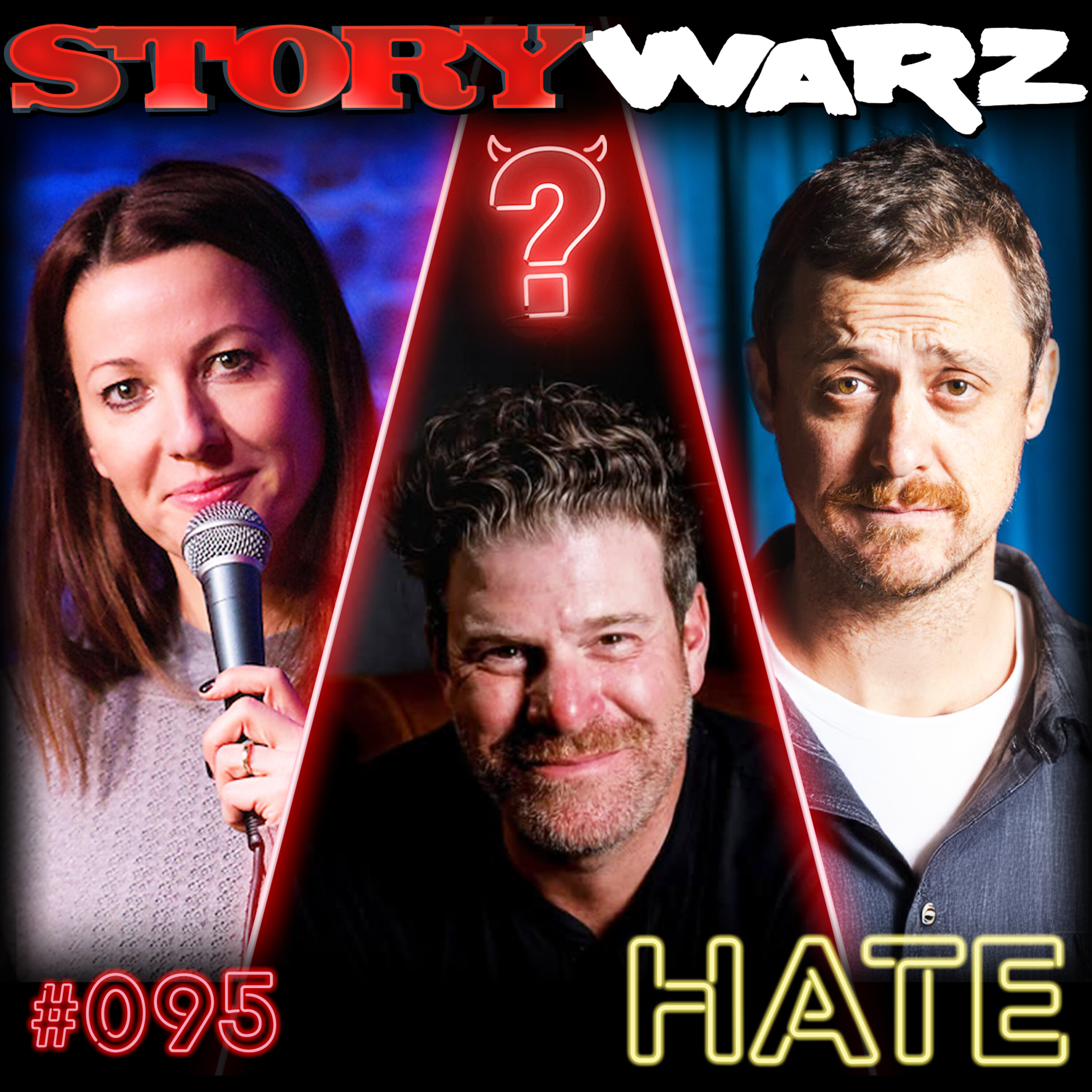 095. Steve Rannazzisi, Bonnie McFarlane, Colum Tyrrell | Hate cover art