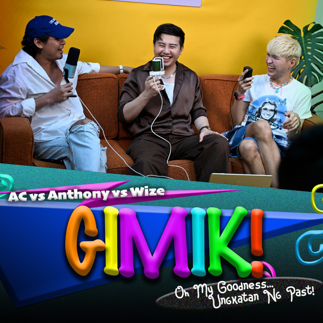 AC vs Anthony vs Wize: Gimik! Oh My Goodness! Ungkatan Ng Past! cover art