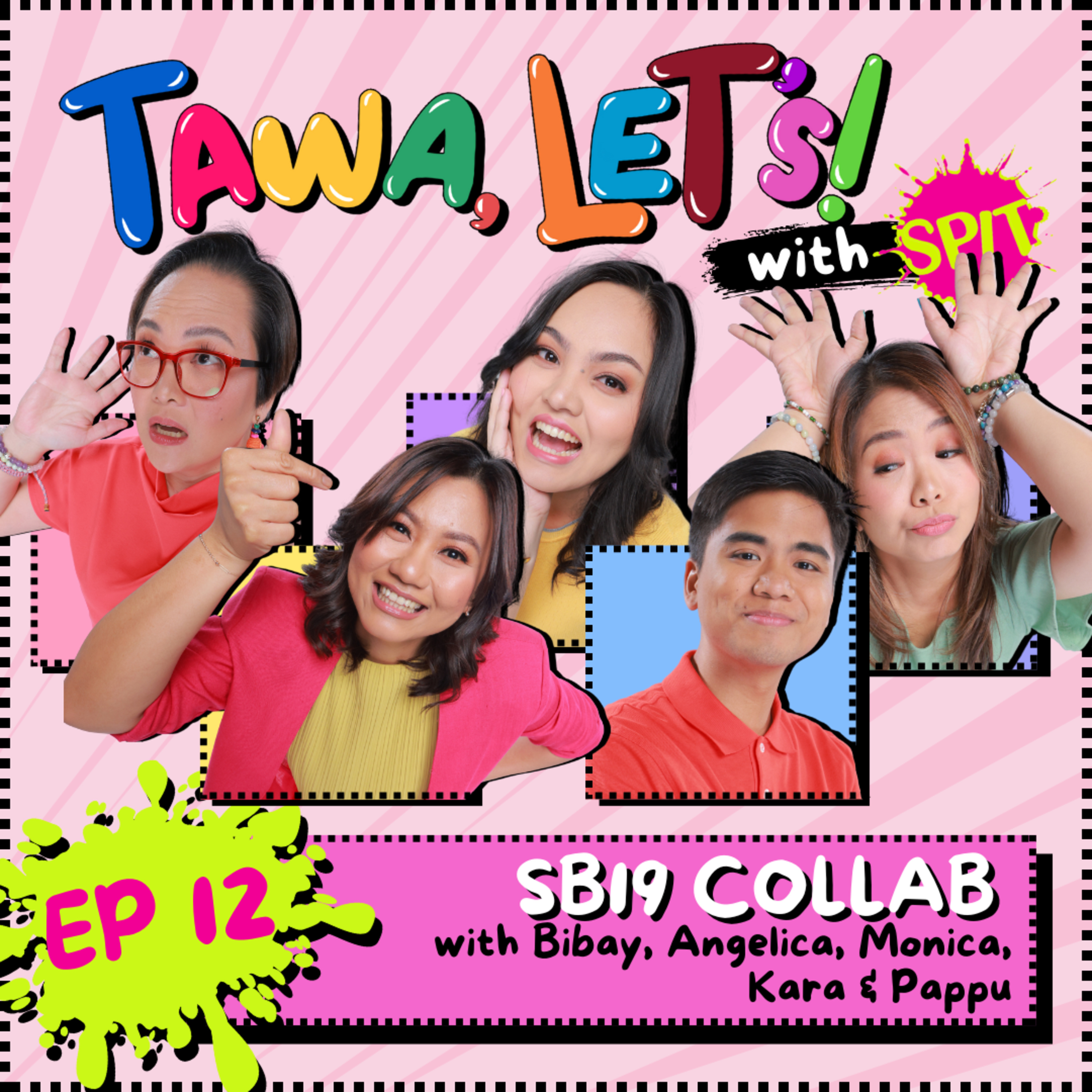 EP. 12: SB19 COLLAB