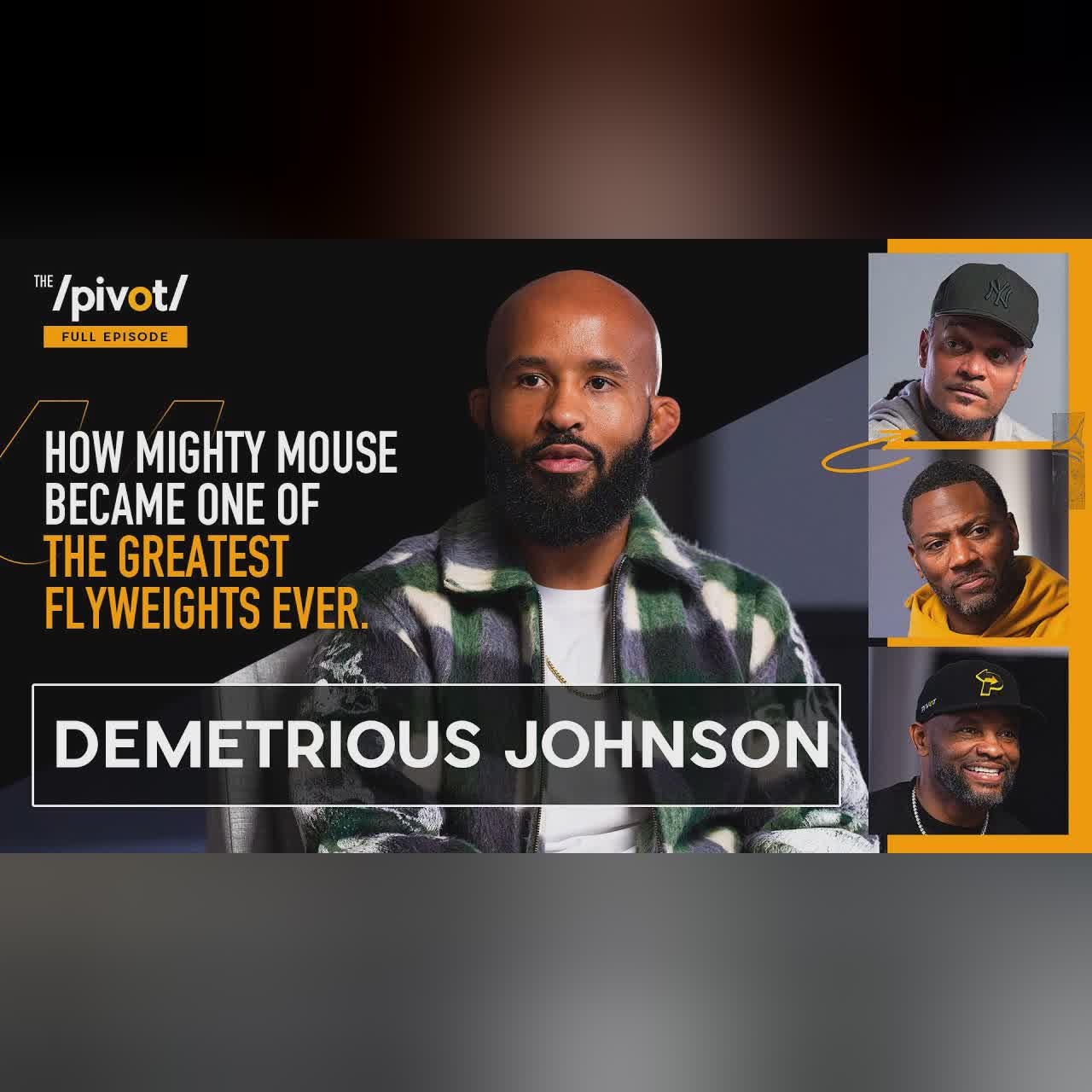 Demetrious Johnson, MMA's greatest flyweight opens up on UFC drama, fighting & his journey|The Pivot