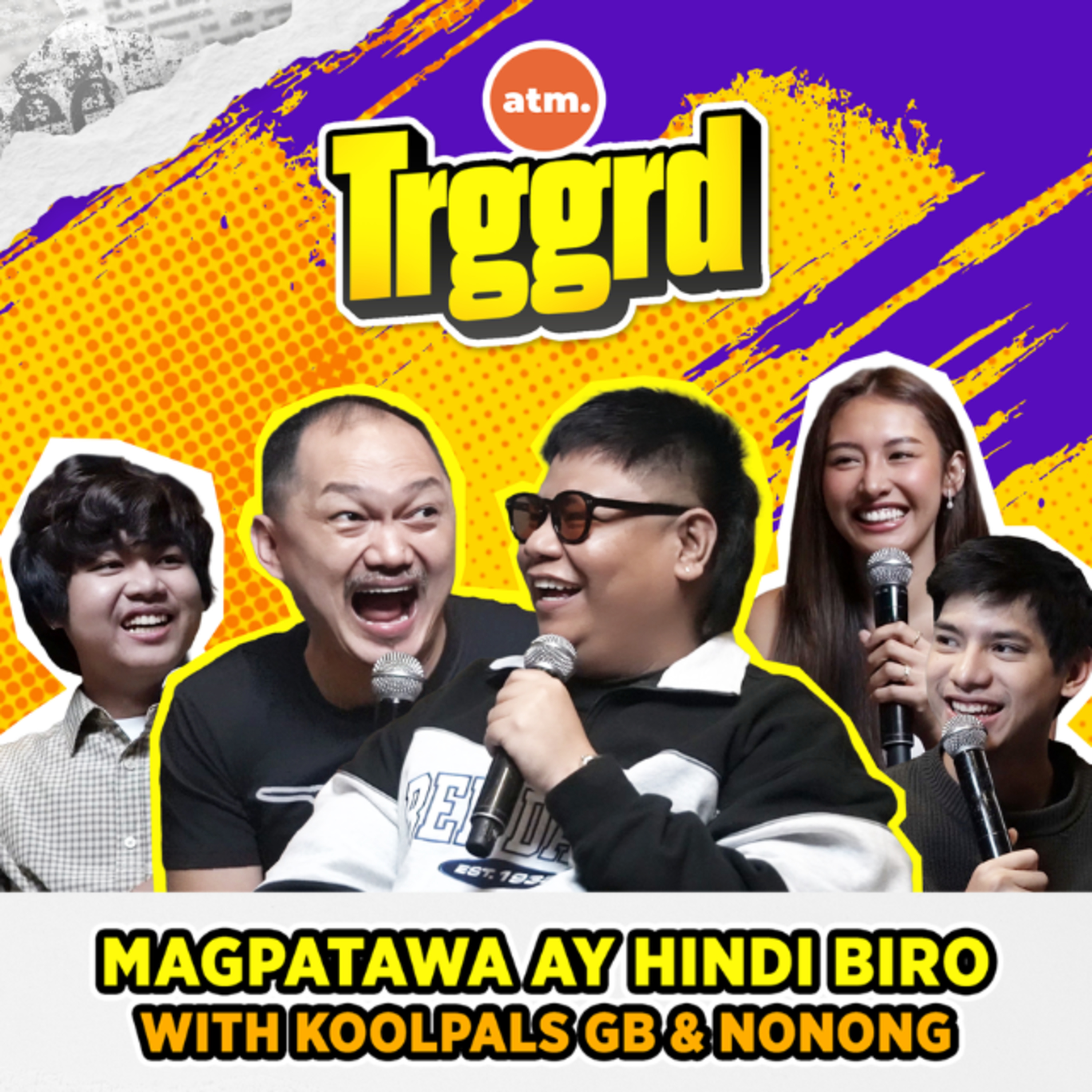 EP 95: Magpatawa ay Hindi Biro with The Koolpals GB and Nonong cover art