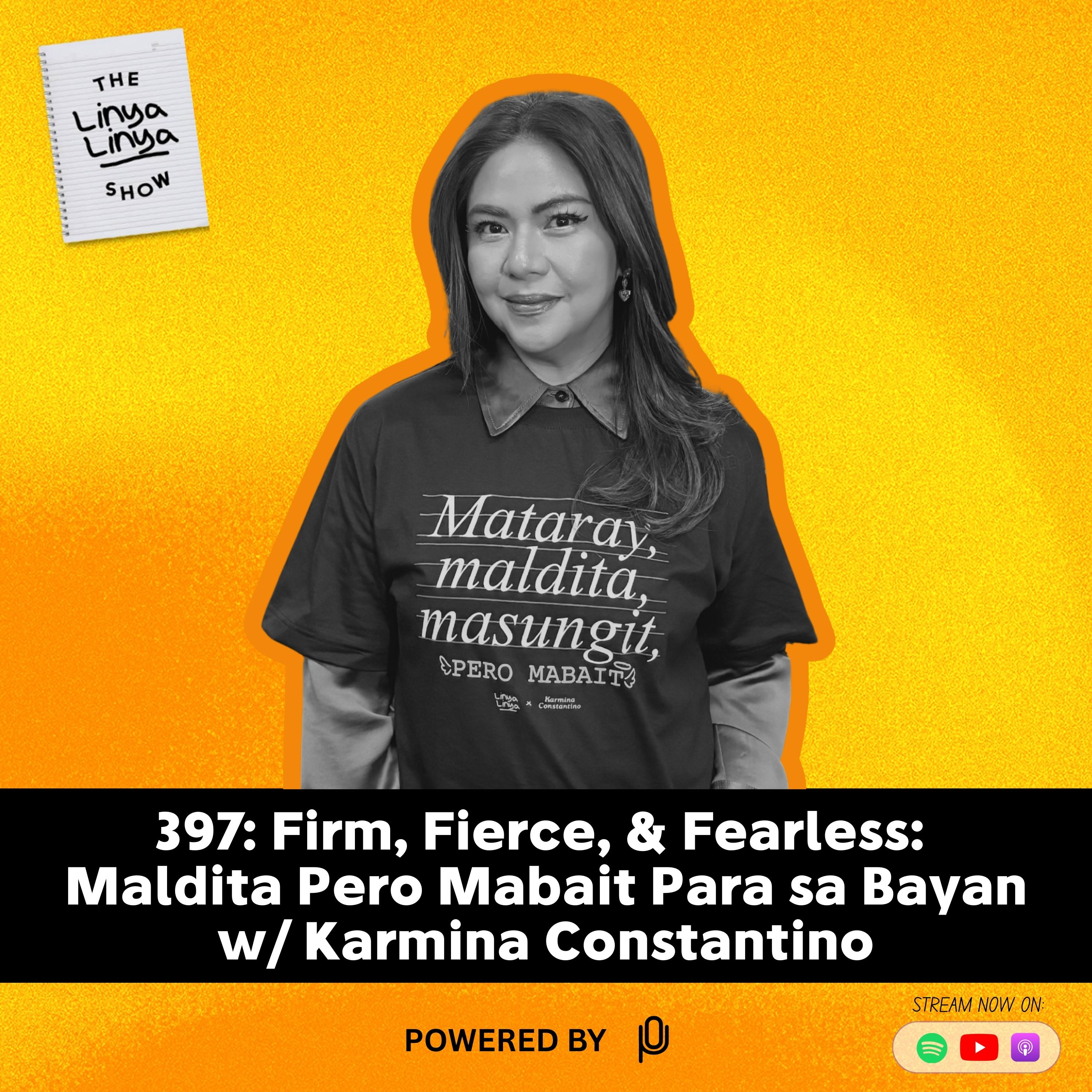 397: Firm, Fierce, & Fearless: Maldita Pero Mabait Para sa Bayan w/ Karmina Constantino cover art