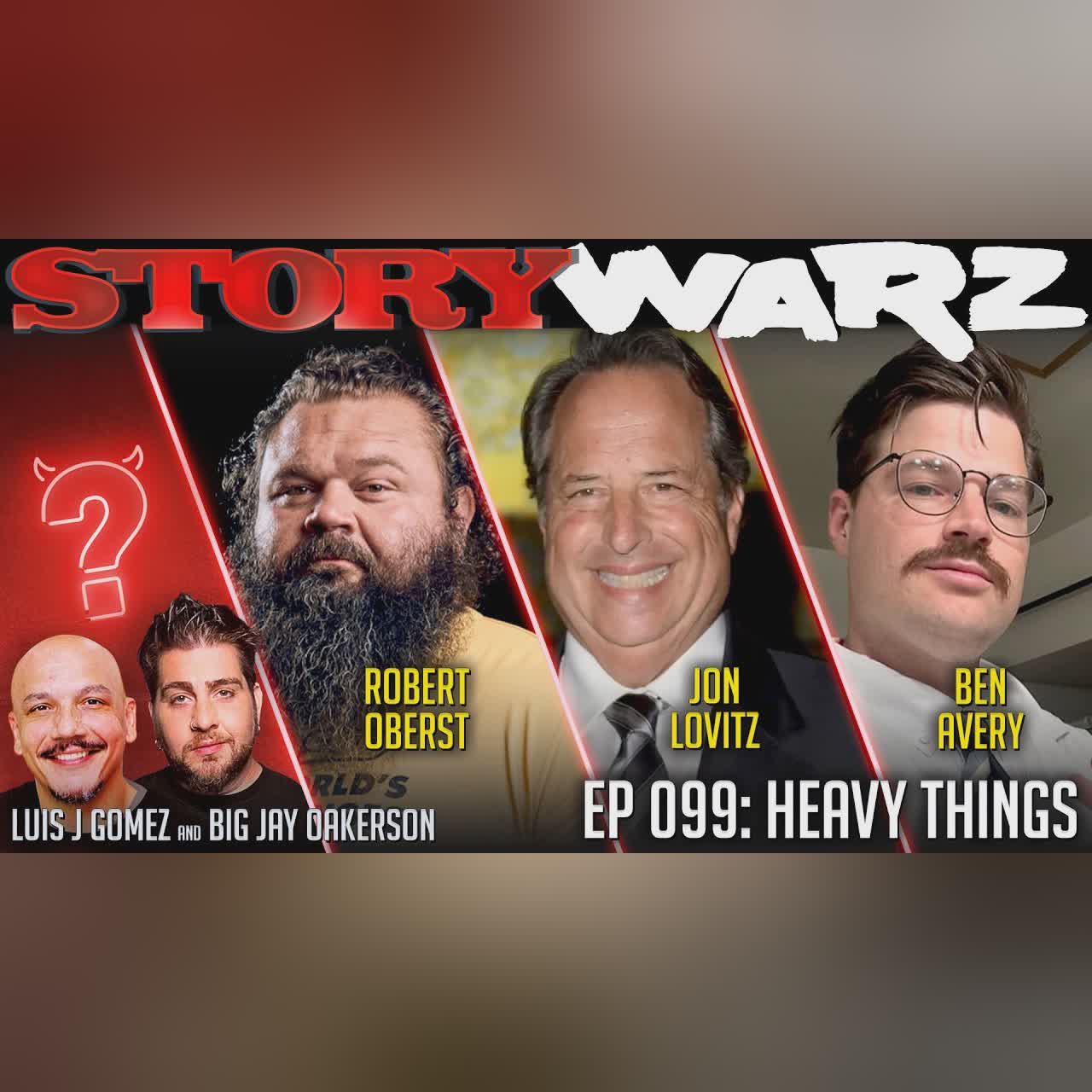 Jon Lovitz vs Robert Oberst vs Ben Avery | Story Warz | Episode 099 | Heavy Things cover art