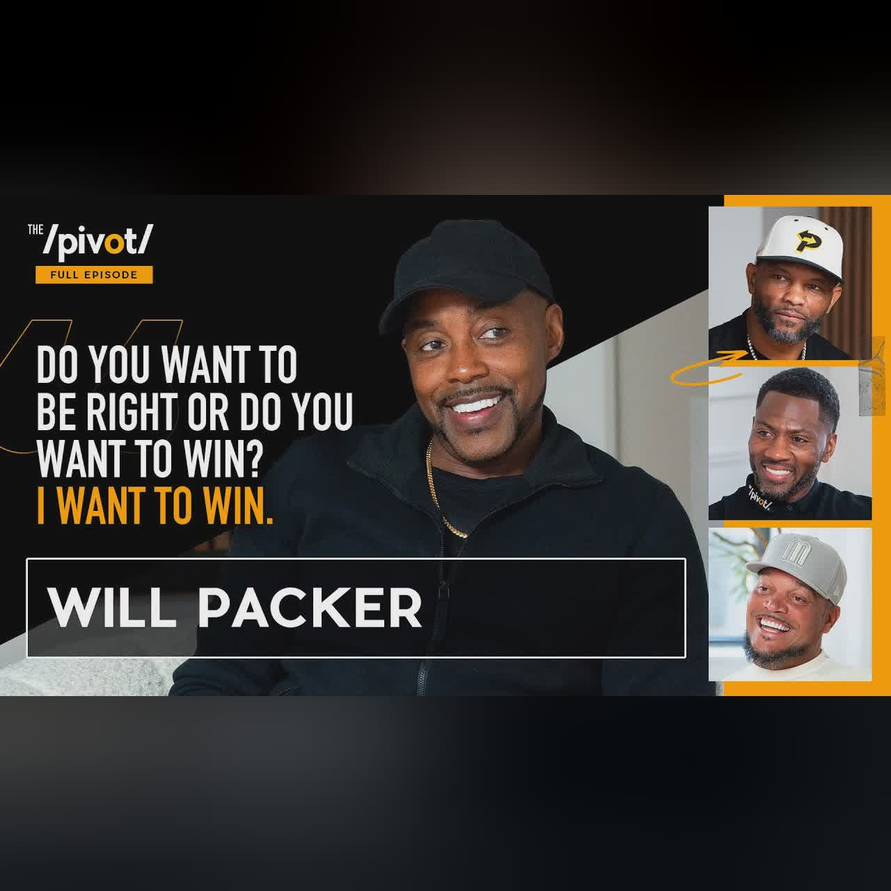 Will Packer from HBCU hustle to Hollywood's hits, rejection, Takers set drama & his secret|The Pivot