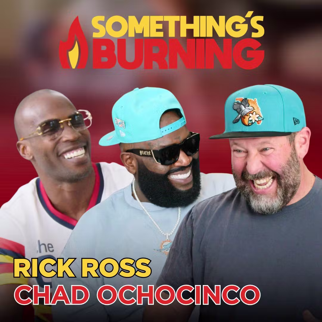 Something’s Burning: Chad Ochocinco & Rick Ross on Miami, McDonald’s & Making It Out | S7 E04 cover art