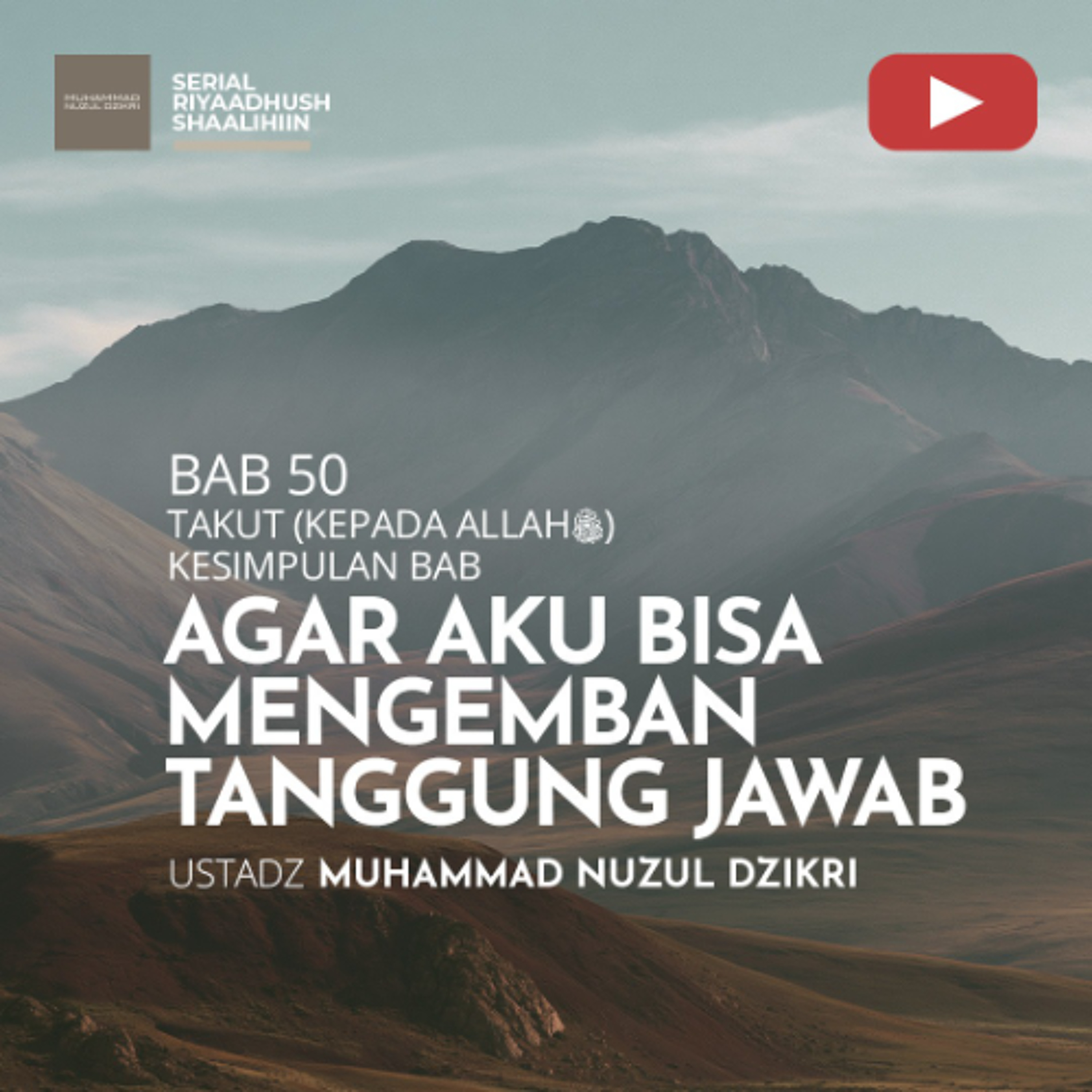 Riyaadhus Shaalihiin 2121. "AGAR AKU BISA MENGEMBAN TANGGUNG JAWAB" - Ustadz Muhammad Nuzul Dzikri cover art