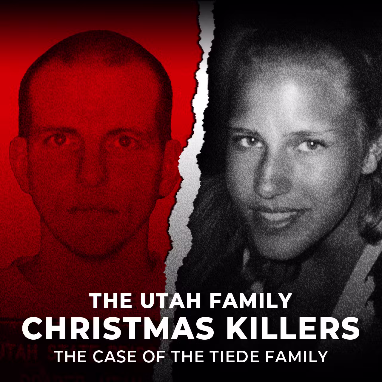The Utah Family Christmas Killers: You better watch out, you better not cry | The Case of the Tiede Family | UNSEEN cover art