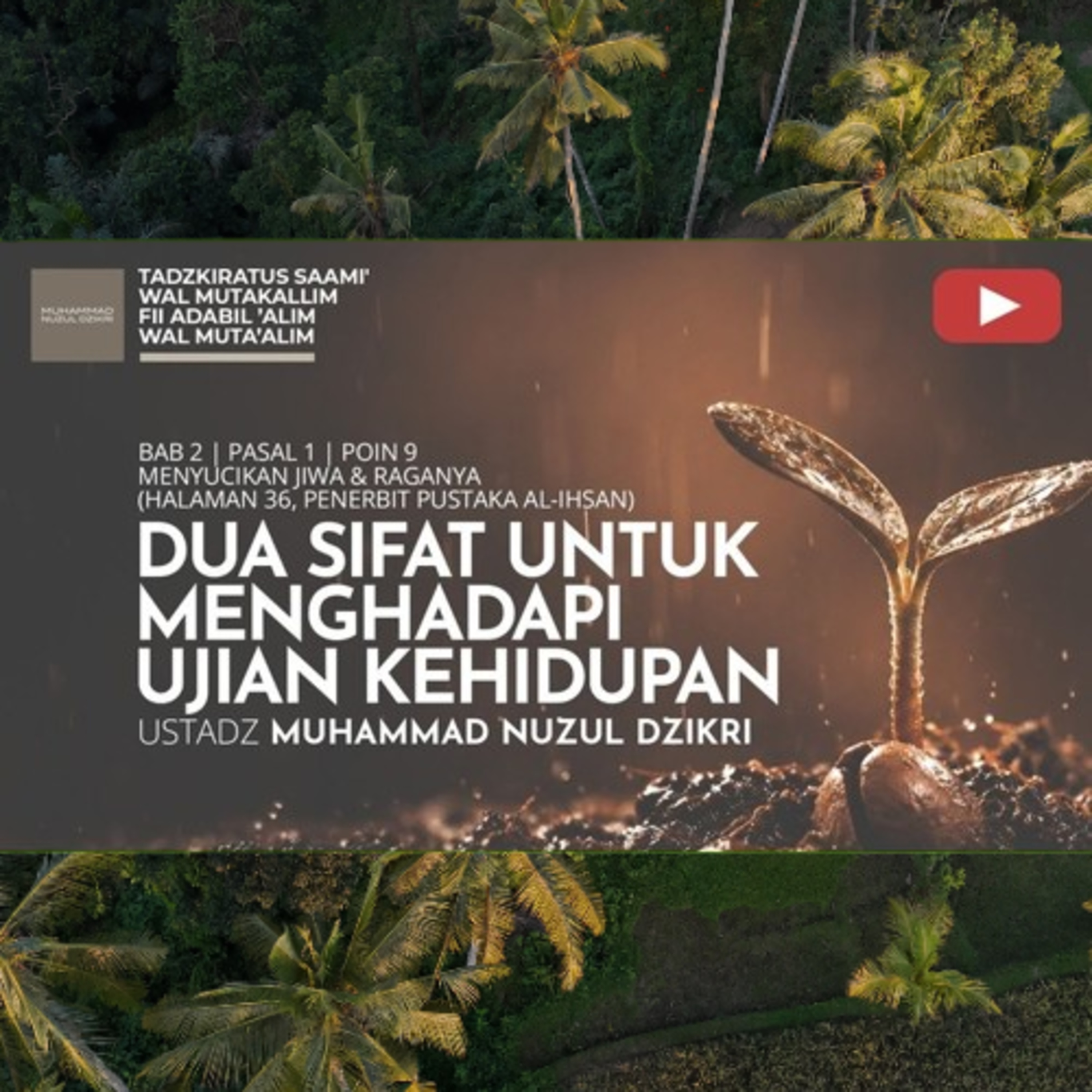 248. DUA SIFAT UNTUK MENGHADAPI UJIAN KEHIDUPAN | Tadzkiratus saami' wal mutakallim fii adabil 'alim wal muta'alim cover art