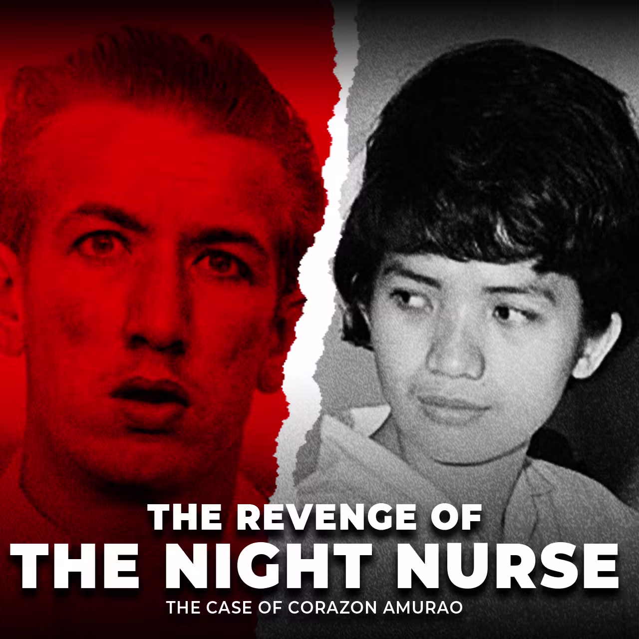 The Revenge of the Night Nurse | The Case of Corazon Amurao | UNSEEN cover art