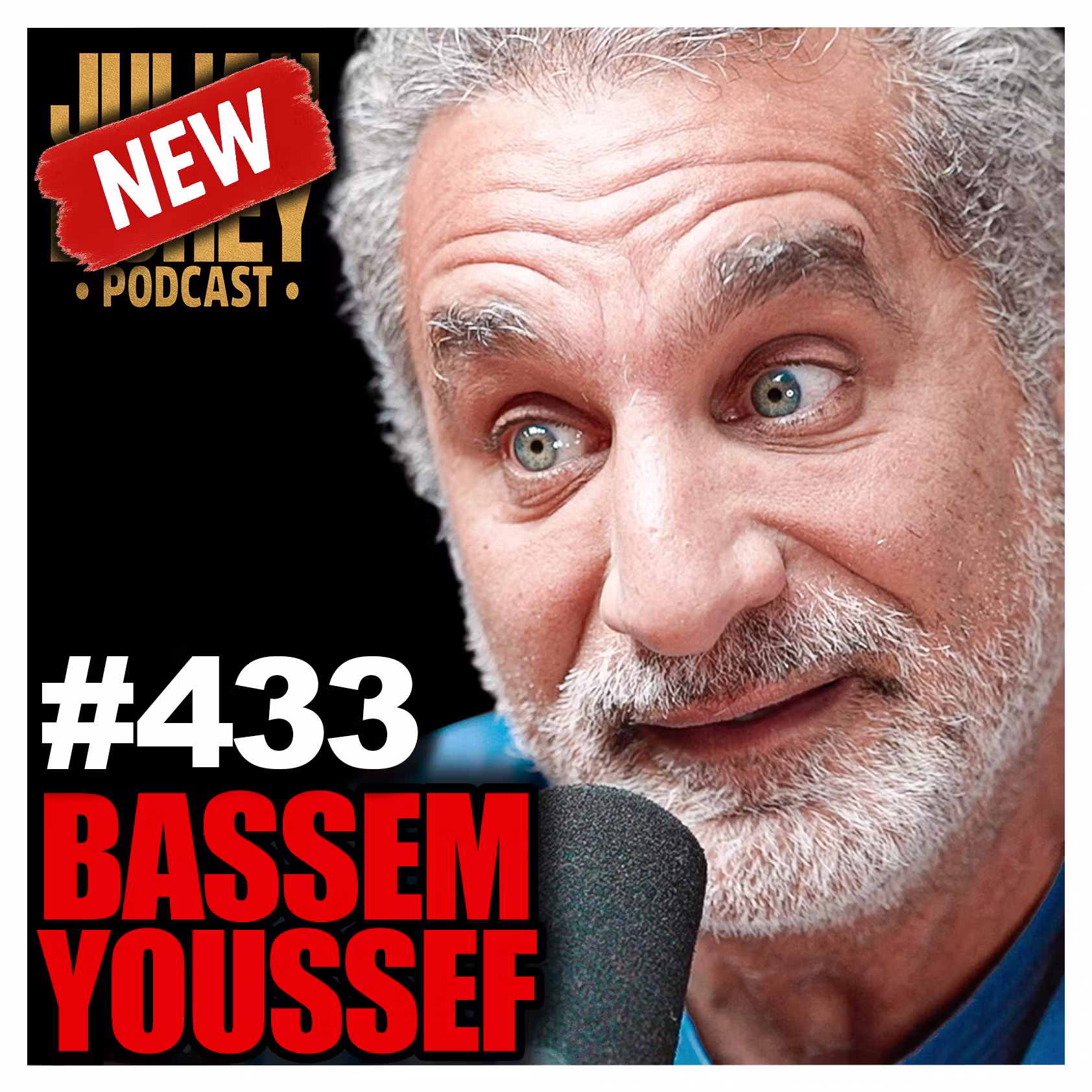 #433 - “They F**king Knew!” - Bassem Youssef on Joining MOSSAD, Netanyahu Plan & his Parents’ Death cover art