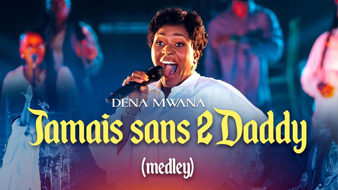 Dena Mwana - "Jamais Sans 2Daddy" (medley) [Official video] cover art