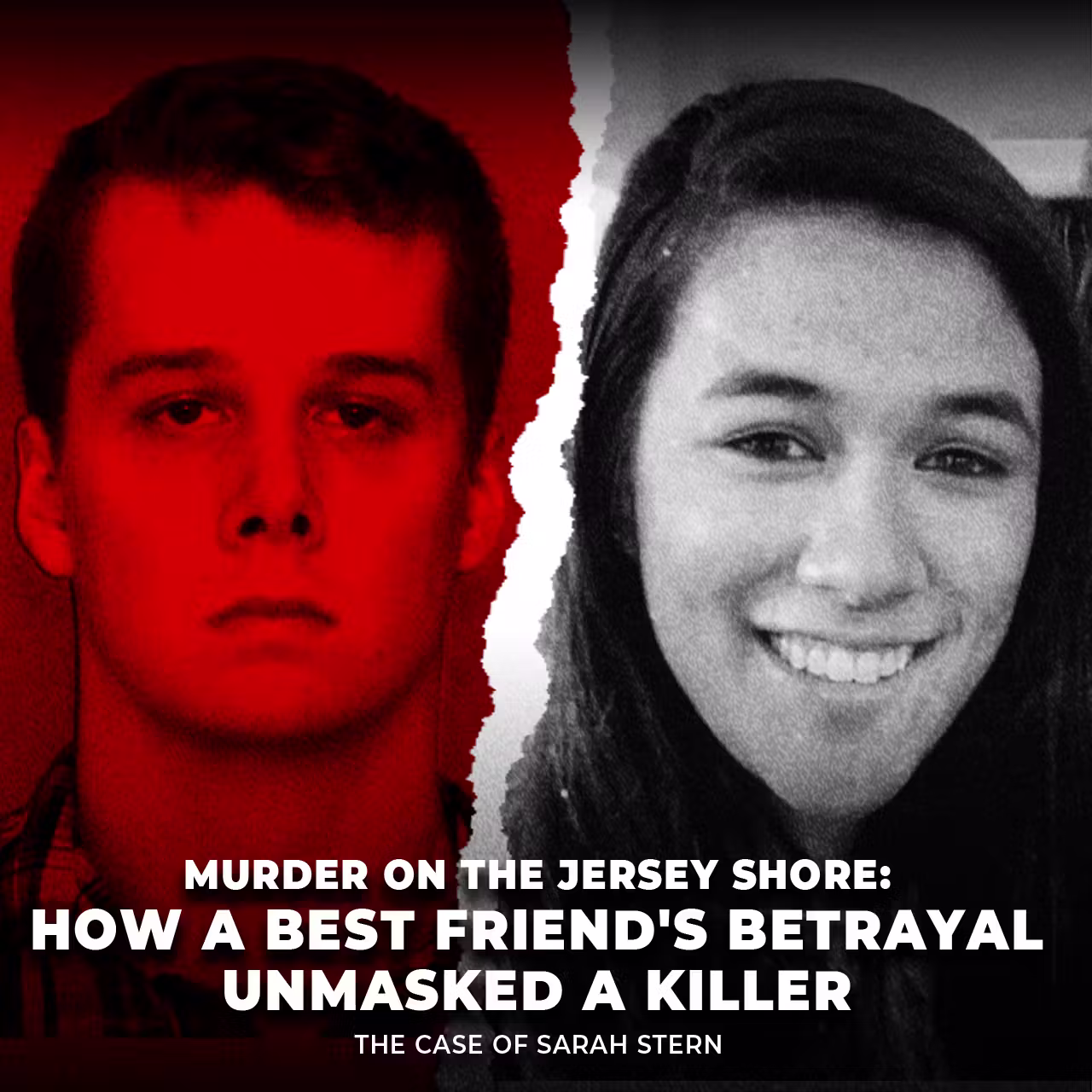 Murder on the Jersey Shore: How a Best Friend's Betrayal Unmasked a Killer | The Case of Sarah Stern | UNSEEN cover art