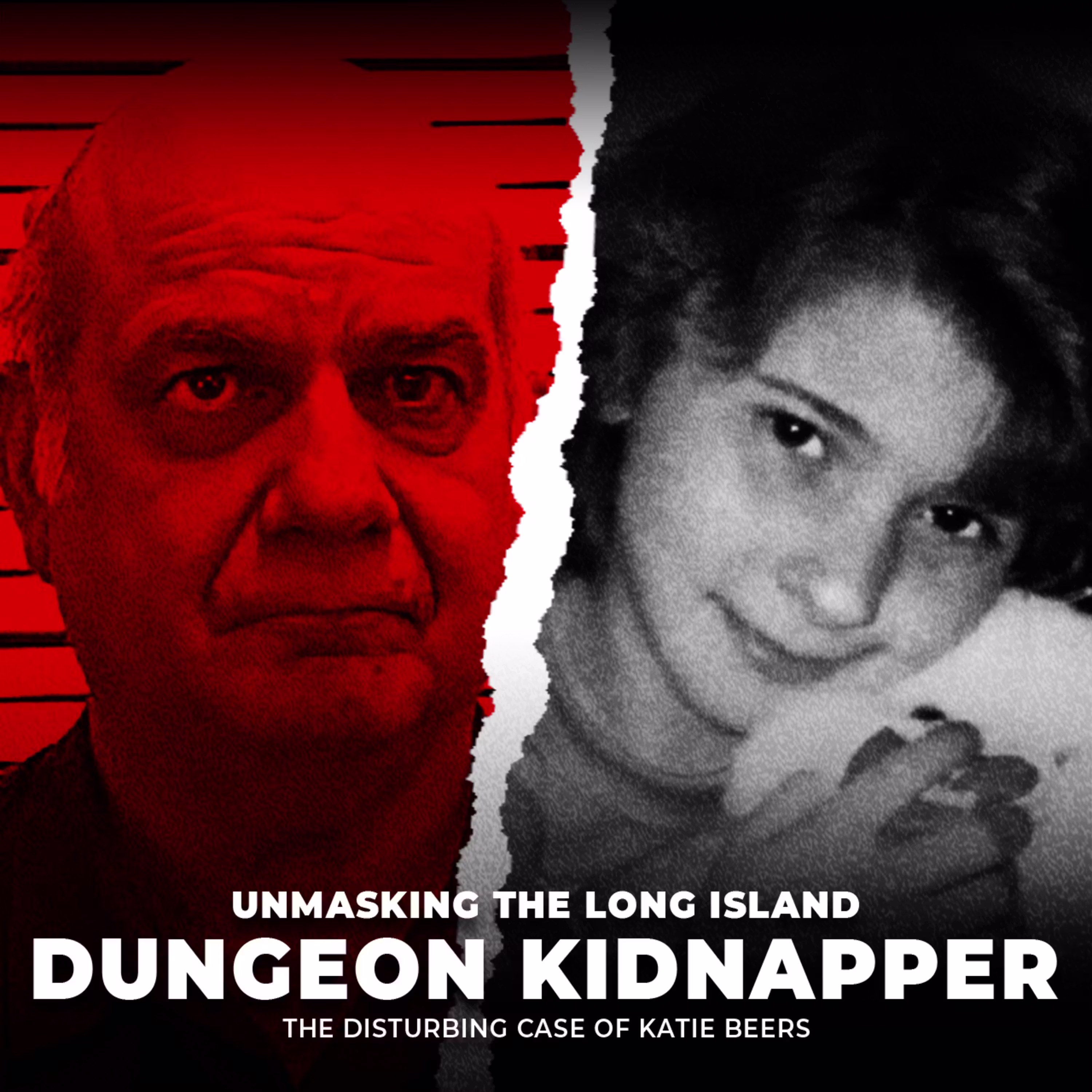 Unmasking the Long Island Dungeon Kidnapper | The Disturbing case of Katie Beers | UNSEEN cover art