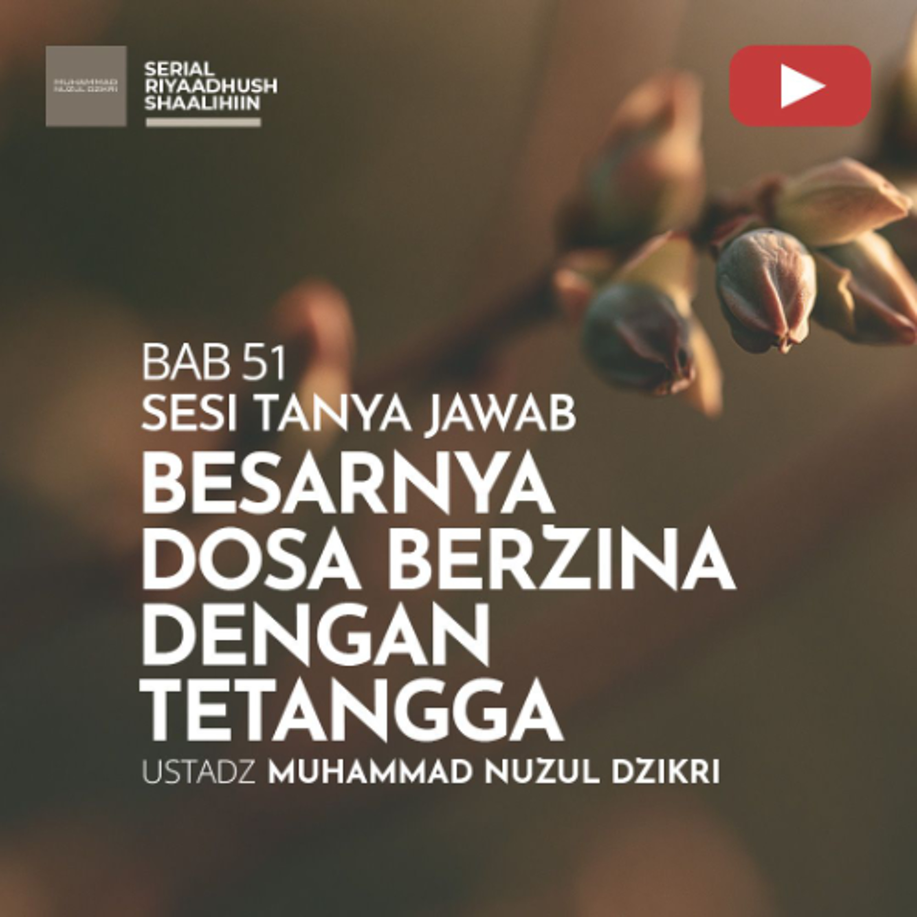 Riyaadhush Shaalihiin 2134. "BESARNYA DOSA BERZINA DENGAN TETANGGA" - Ustadz Muhammad Nuzul Dzikri cover art