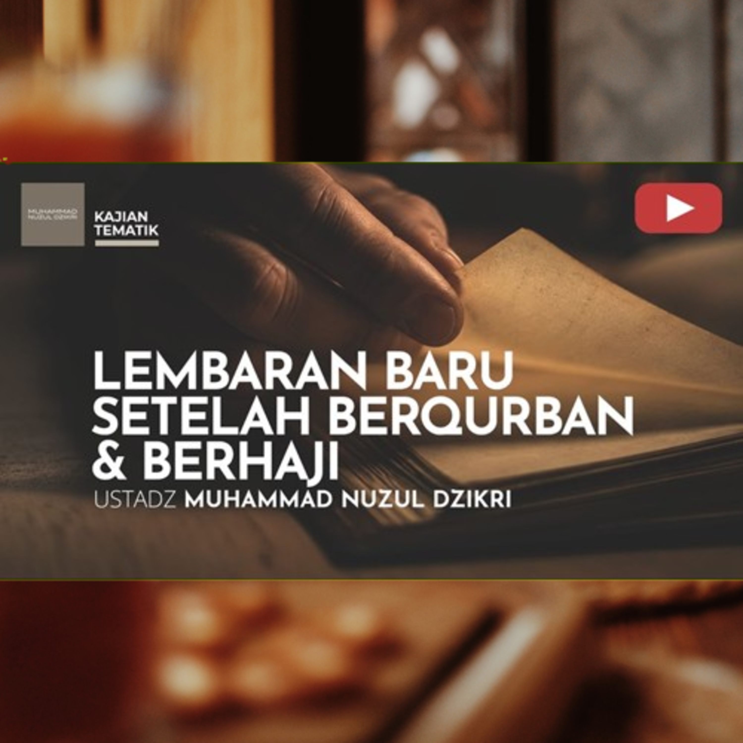 LEMBARAN BARU SETELAH BERQURBAN & BERHAJI | Kajian Tematik cover art