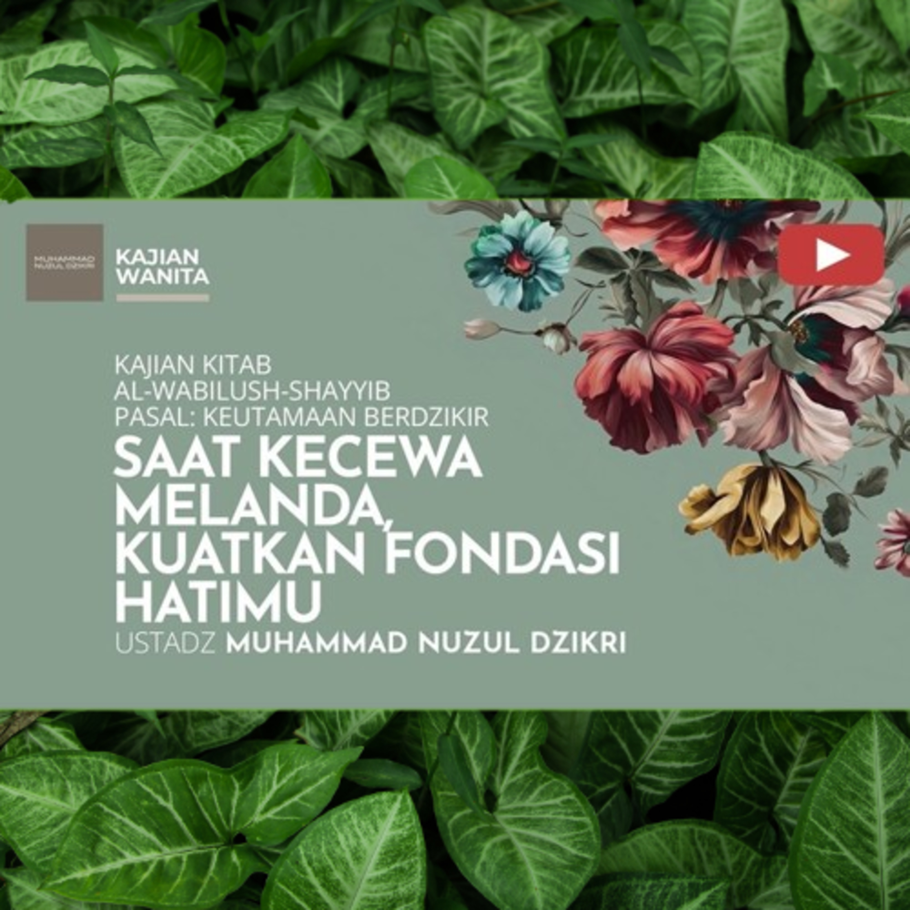 Kajian Wanita 277. "SAAT KECEWA MELANDA, KUATKAN FONDASI HATIMU" | Kitab Al Wabilush Shayyib cover art